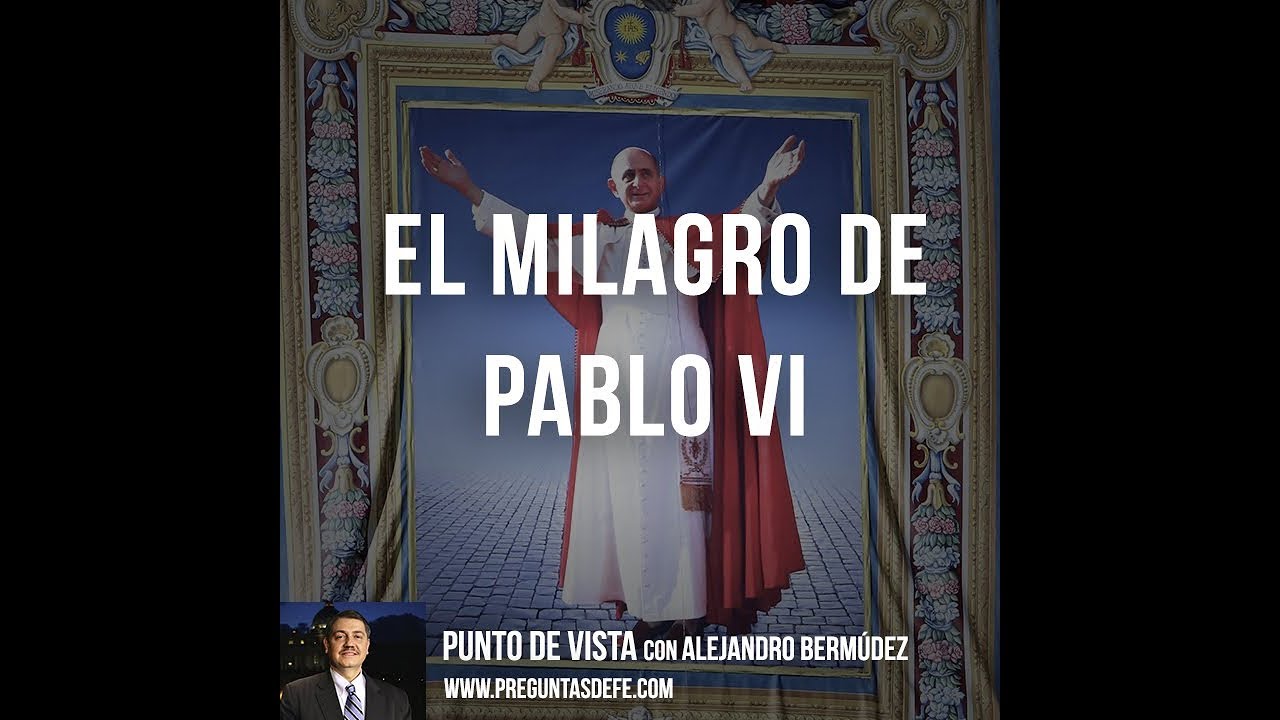 ⁣El Milagro de Pablo VI