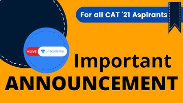 ANNOUNCEMENT OF THE YEAR!!!!! | CAT 2021 Aspirants | Must Watch | Unacademy CATalyst