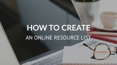 How to create an Online Resource List