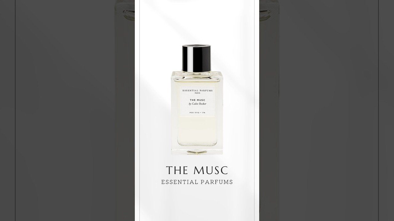 The Musc (Essential Parfums) #PerfumeRadio #EssentialParfums