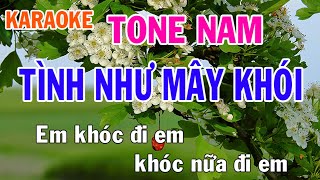 Tình Như Mây Khói Karaoke Tone Nam Nhạc Sống - Phối Mới Dễ Hát - Nhật Nguyễn