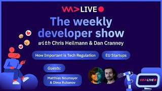 The weekly developer show: EU Startups, How Important is Tech Regulation & more Profile