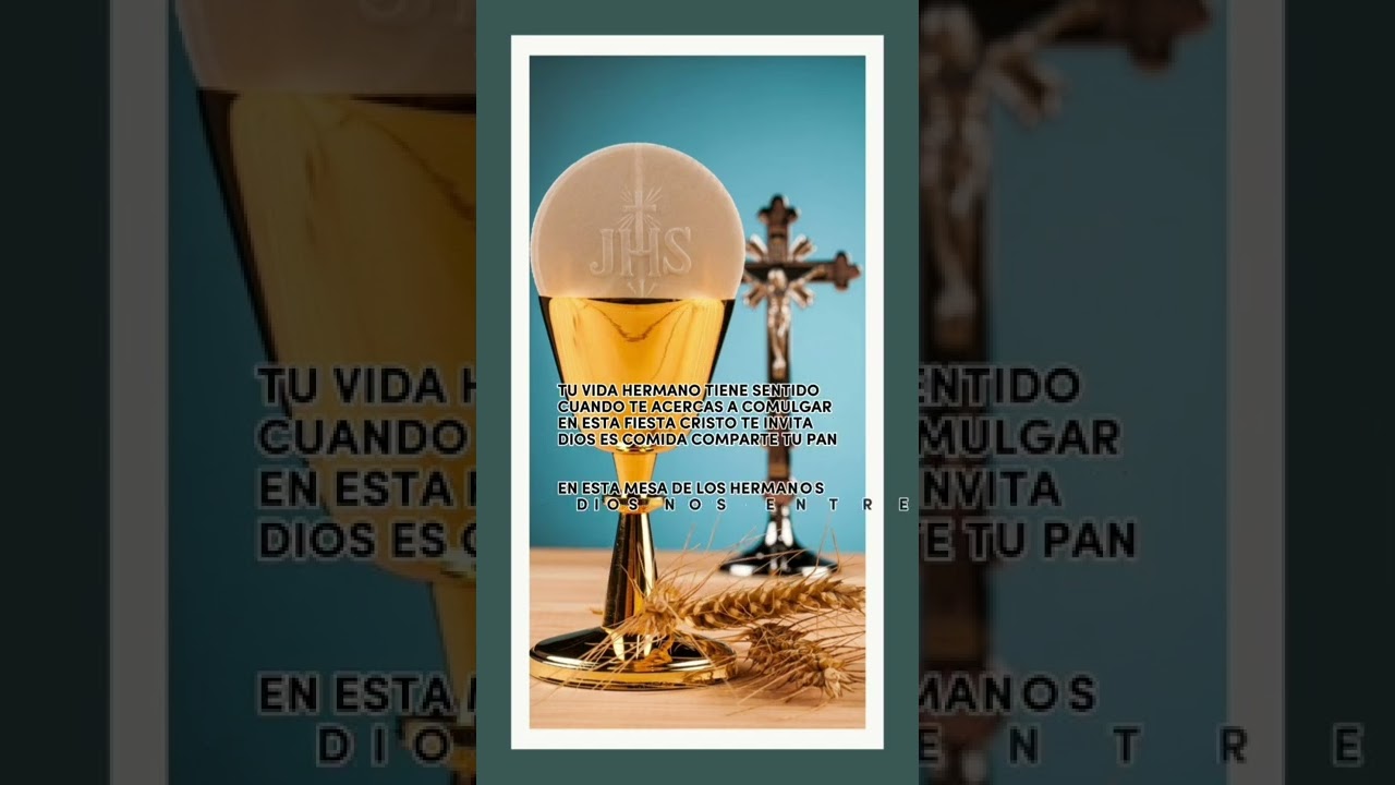 CANTOS PARA MISA ( eucaristía misterio de amor ) CANTO DE COMUNIÓN