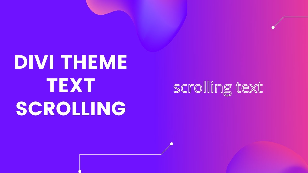 Divi Theme Tutorial - How To Scroll Text - YouTube