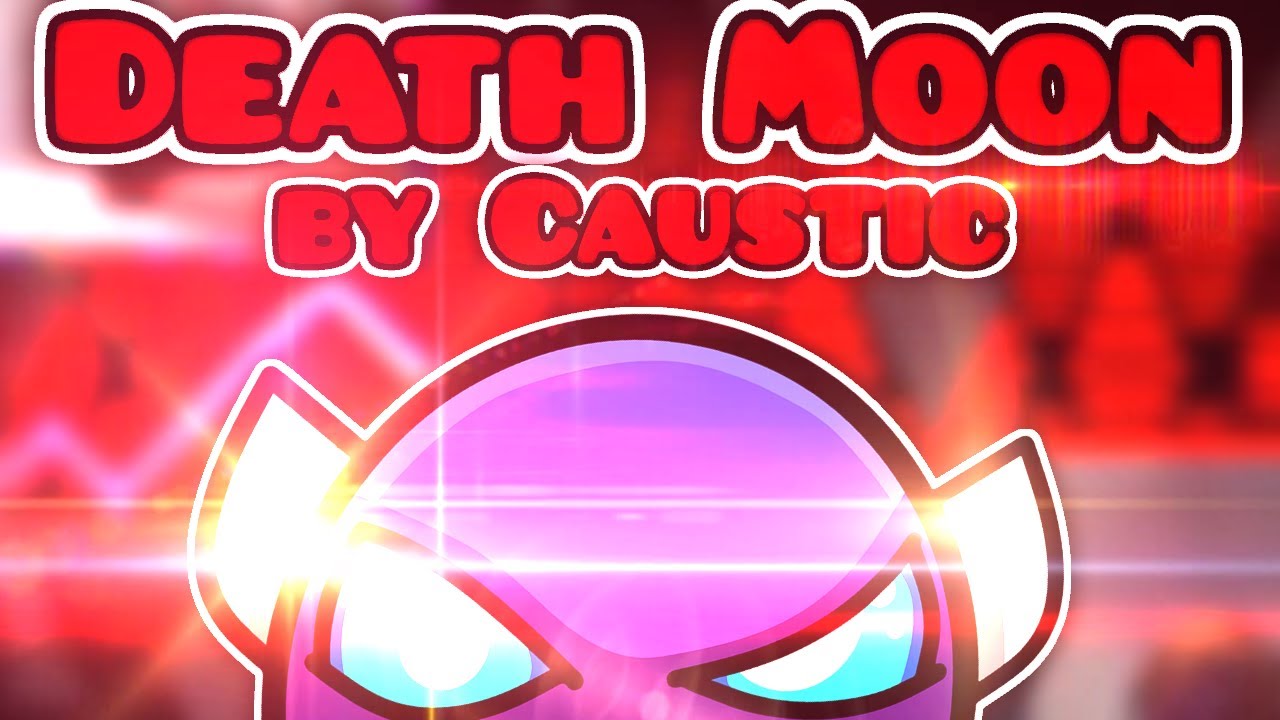 Geometry Dash 2.1 - Death Moon by Caustic - (On Stream ...