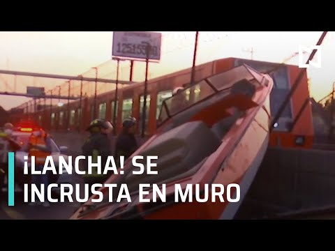 Lancha se incrusta en muro de contención del Metro en GAM, CDMX - Despierta