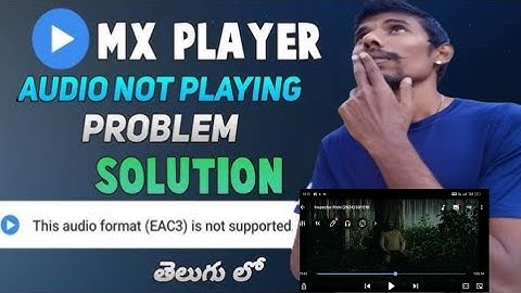 mx player audio not supported problem solution Telugu| mx player audio format (EAC3) not supported