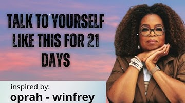Talk to Yourself Like This for 21 Days | Life-Changing Self-Talk Motivation