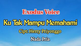 Karaoke Rohani: Ku Tak Mampu Memahami. Exodus Voice 