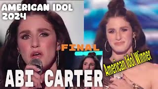 American Idol 2024 Final Round Two - Abi Carter Rendition 