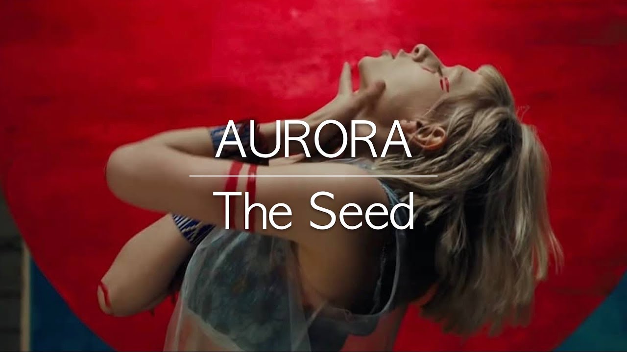 AURORA The Seed [Lyrics] 歌詞 和訳付 YouTube