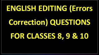 English Editing Questions | Correction of Errors Part 1 For Classes 8, 9 & 10