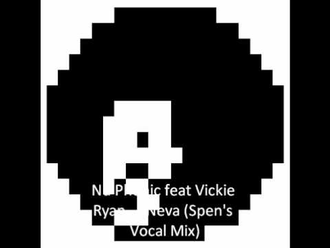 Nu Phonic feat Vickie Ryan - I Neva (Spens Vocal M...