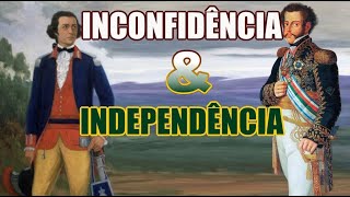 Inconfidência, o embrião da independência