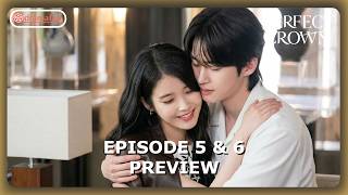 Perfect Crown Episode 5 - 6 Preview &amp; Spoilers [ENG SUB]