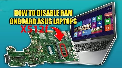how to asus vivobook x512f no display onboard ram disable