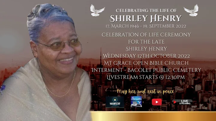 Celebration of Life Ceremony for the Late Shirley ...