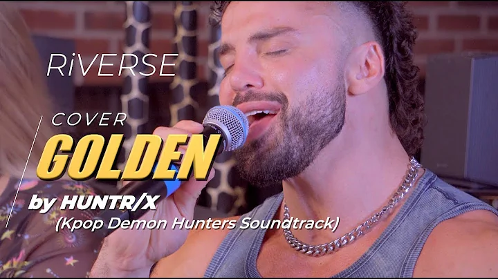 RiVERSE | Studio iV: 'Golden' by HUNTR/X (Kpop Demon Hunters Cover)