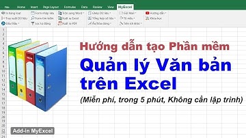 Hướng dẫn tự Tạo Phần mềm Quản lý văn bản trên Excel (quản lý văn bản đi đến bằng excel)