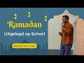 Ramadan uitgelegd op school 