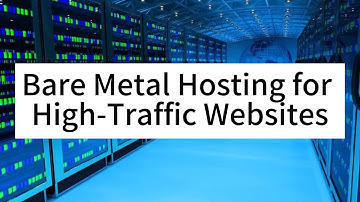 Bare Metal Hosting for High-Traffic Websites: A Case Study Approach - Raksmart