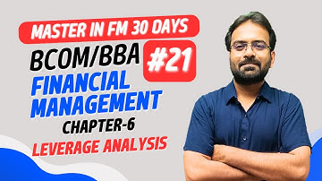 Leverage Analysis | Financial Management | Chapter-6 | CWG for BCOM