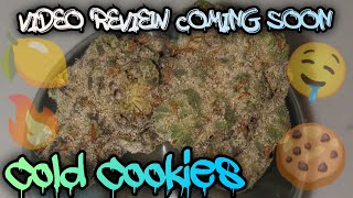 #102 Cold Cookies (Video Product Review Coming Soon)Muv Dispensary Product