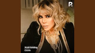 Xush kelding - Ozoda
