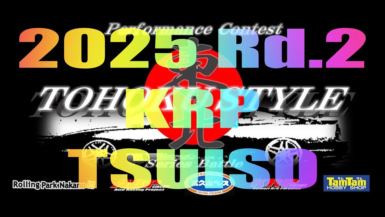 TOHOKU Style 2025 Rd2 KRP TSUISO
