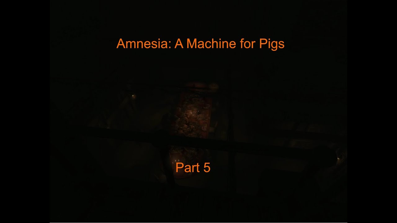 Amnesia A Machine for Pigs playthrough Part 5 The water monsters are