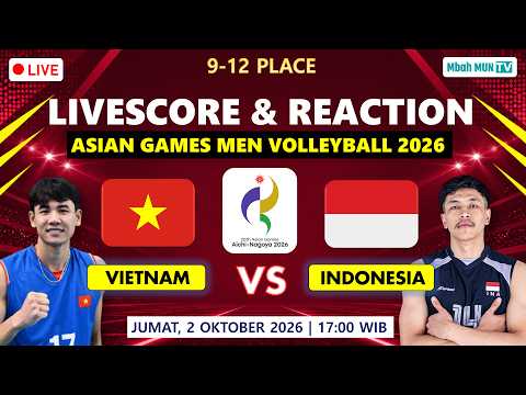 anakdina88 x askara4d - 🔴WAJIB MENANG ! 🇻🇳 VIETNAM VS INDONESIA 🇮🇩 LIVE SCORE & LIVE REACTION ASIAN GAMES 2026 MEN VOLLEYBAL