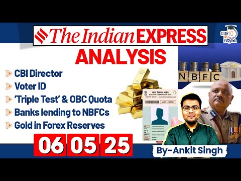 The Indian Express Analysis | 6 May 2025 | Daily Newspaper Analysis | UPSC CSE 2025