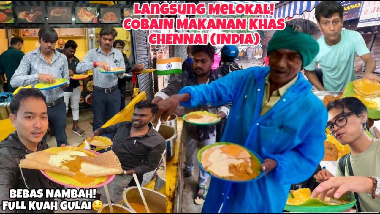 LANGSUNG KETAGIHAN PERTAMA COBA MAKANAN KHAS CHENNAI (INDIA)RASA MIRIP MASAKAN INDONESIA,BKIN NAGIH🤤