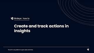 Create and Track Actions in Insights