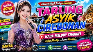 🎶 TARLING ASYIK CIREBONAN TERBARU 2026 | BASS EMPUK 🔊 AUDIO JERNIH | FULL ALBUM 