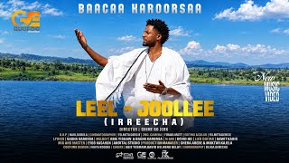 Baacaa Karoorsaa Leel-Ijoollee New Oromo Music