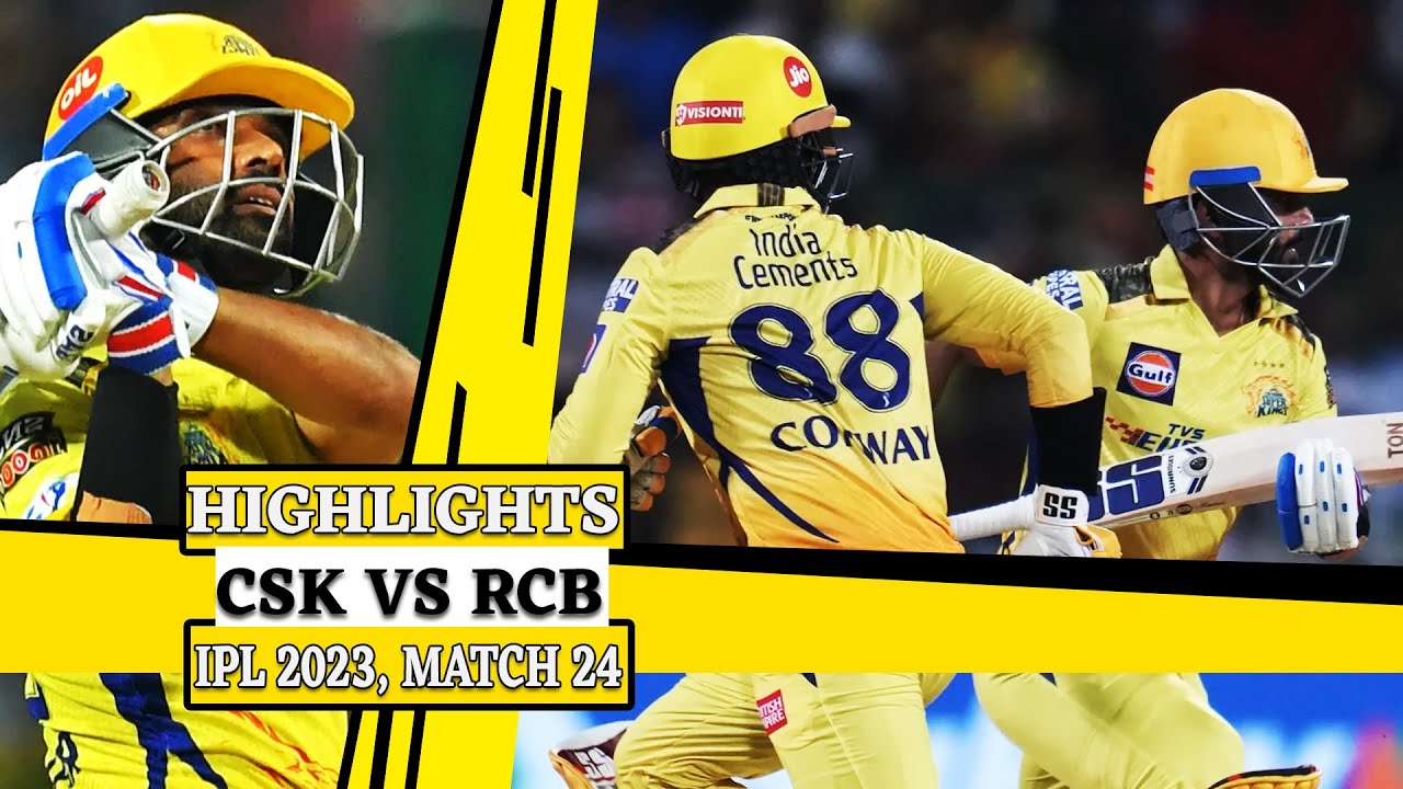 RCB vs CSK Highlights, IPL 2023: Chennai Super Kings beat Royal ...