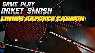 [GAME PLAY] RAKET SMASH LINING AXFORCE CANNON | RAKET PALING ENAK BUAT MAIN SMASH HARGA MURAH screenshot 5