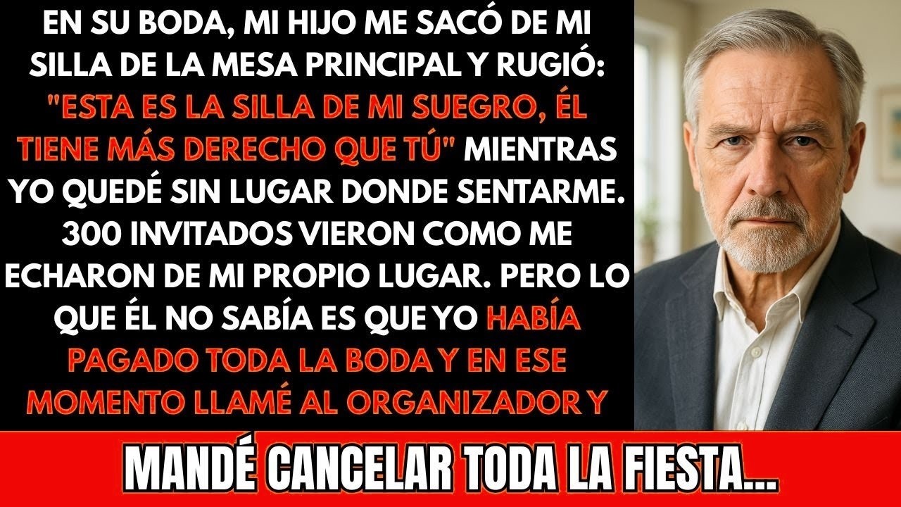 Mi Hijo Me Sacó De Mi Silla En Su Boda   Esta Es La Silla De Mi Suegro  Entonces