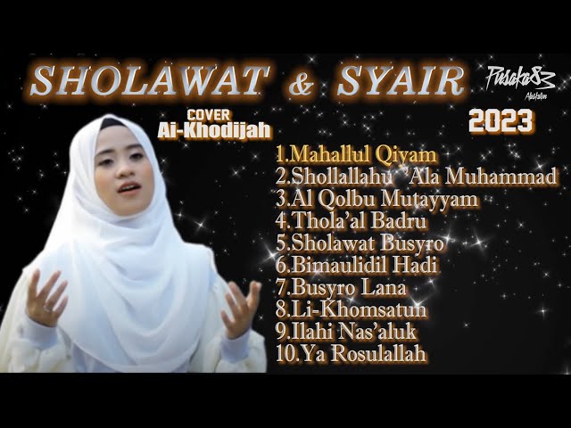 SHOLAWAT MERDU FULL ALBUM TERPOPULER 2023 COVER AI-KHODIJAH class=