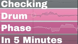 Checking Phase on Drums in 5 Minutes - Oven Fresh Sounds
