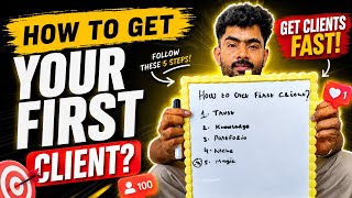How to Get Your First Client in Tamil 2026 (5 Steps That Actually Work!)