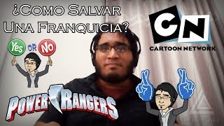 Power Rangers en Cartoon Network | Como Salvar una Franquicia