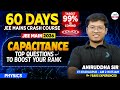 JEE Physics: Capacitance - Top Questions to Boost Your Rank | Must-Do for JEE Main 2026 Prep #LIVE