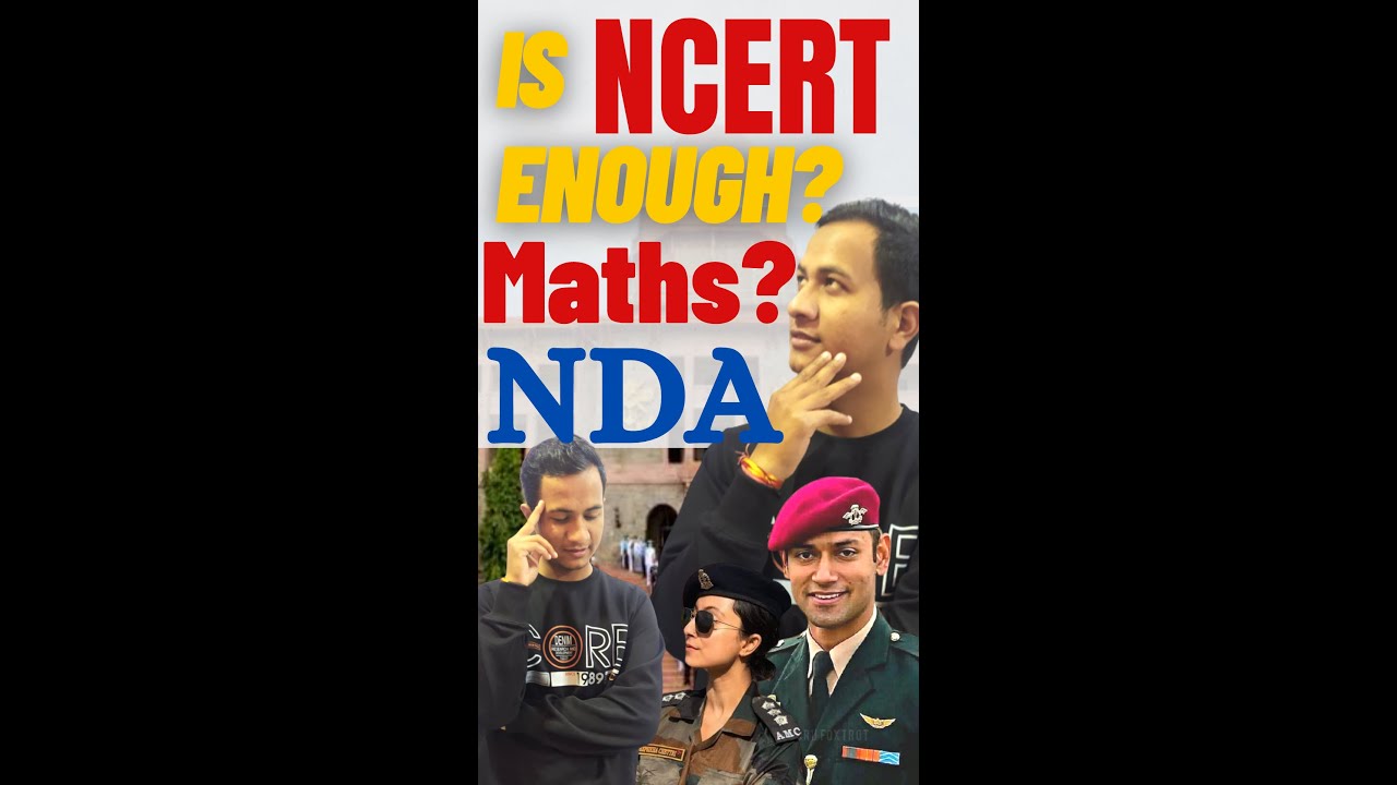 Is Maths NCERT Sufficient For NDA Maths Exam Is Anything Else You Need is-maths-ncert-sufficient-for-nda-maths-exam-is-anything-else-you-need