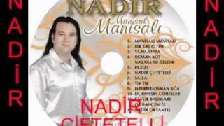 NADİR - NADİR ÇİFTETELLİ - Nadir Saltık - Manisa Nadir Kasetçilik Müzik Yapım