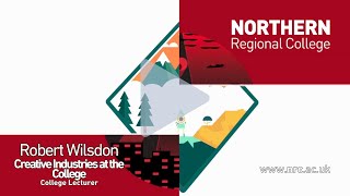 Creative Industries and Northern Regional College