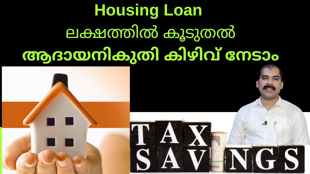 Housing Loan Deduction Income Tax Malayalam 80C 80GG HRA CA Subin 