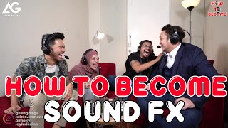 HOW TO BECOME: SOUND FX