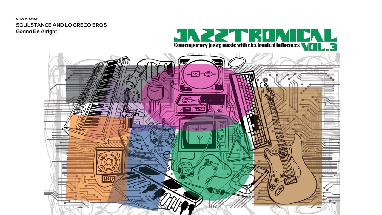 JAZZTRONICAL vol. 3 | Top Contemporary Electro Jazz, Nu Jazz